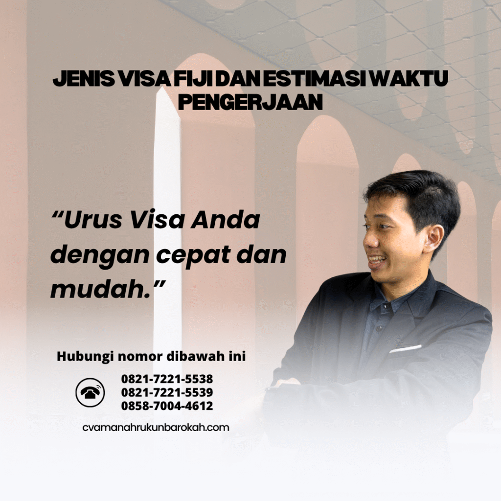 Jenis visa fiji dan estimasi waktu pengerjaan