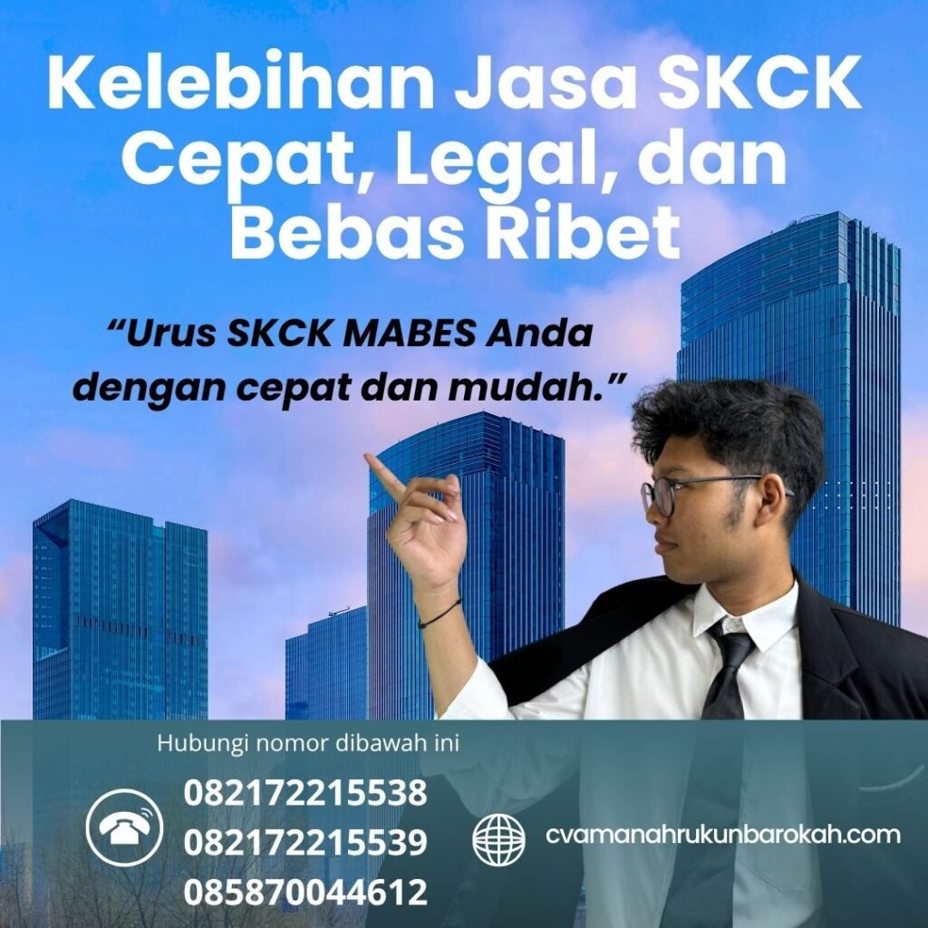 Kelebihan Jasa SKCK Cepat, Legal, dan Bebas Ribet Kelebihan jasa skck cepat, legal, dan bebas ribet
