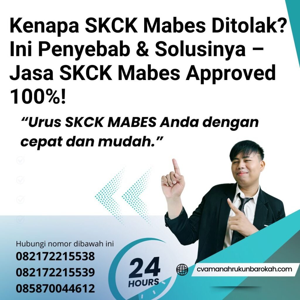 Kenapa SKCK Mabes Ditolak Ini Penyebab & Solusinya – Jasa SKCK Mabes Approved 100%! Kenapa skck mabes ditolak ini penyebab & solusinya – jasa skck mabes approved 100%!