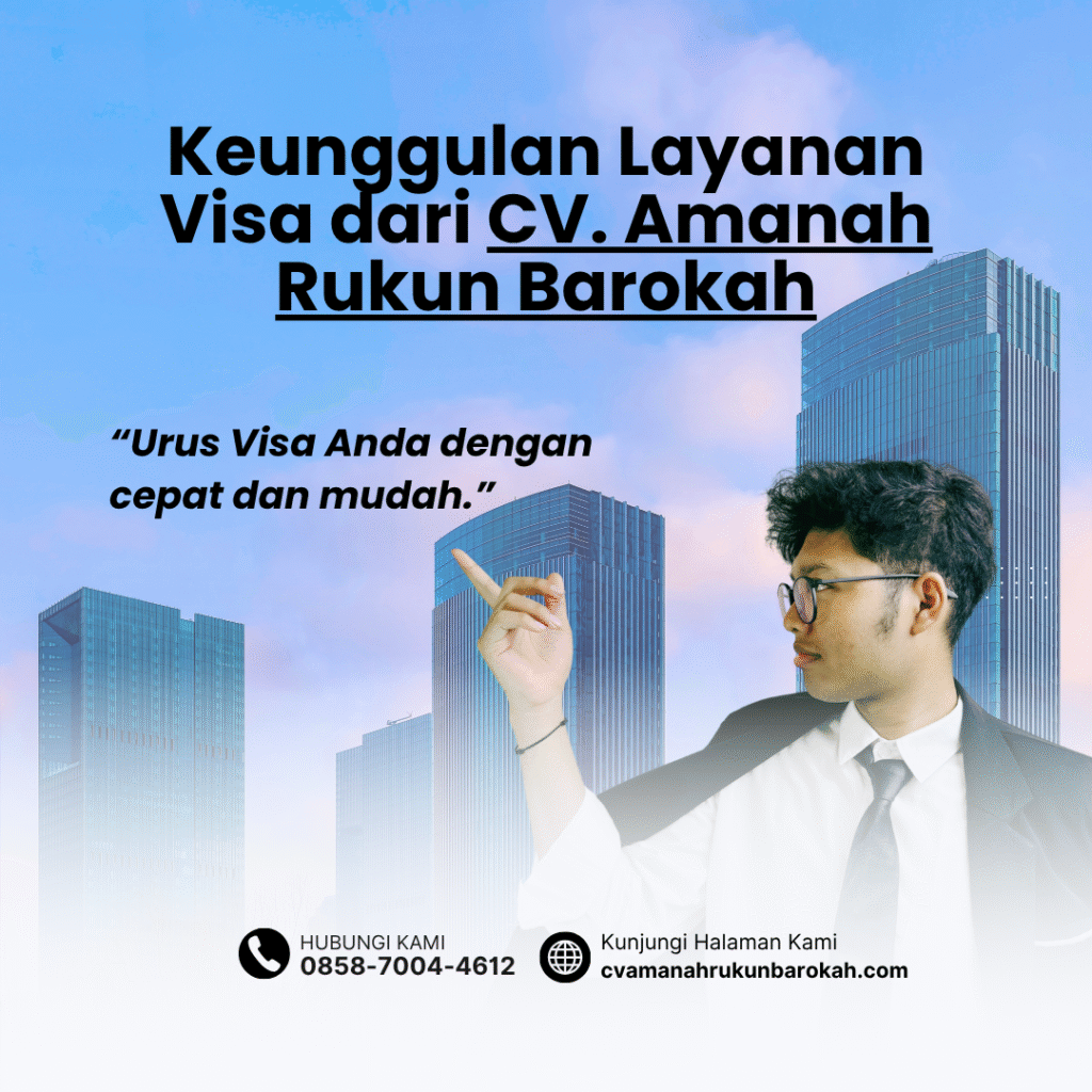 Keunggulan layanan visa dari cv. amanah rukun barokah