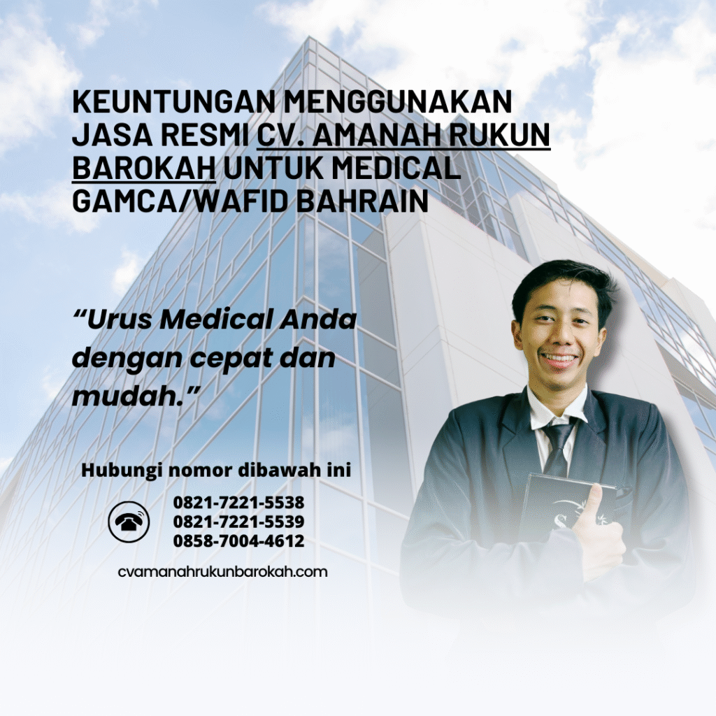 Keuntungan Menggunakan Jasa Resmi CV. Amanah Rukun Barokah untuk Medical GamcaWafid Bahrain Keuntungan menggunakan jasa resmi cv. amanah rukun barokah untuk medical gamcawafid bahrain
