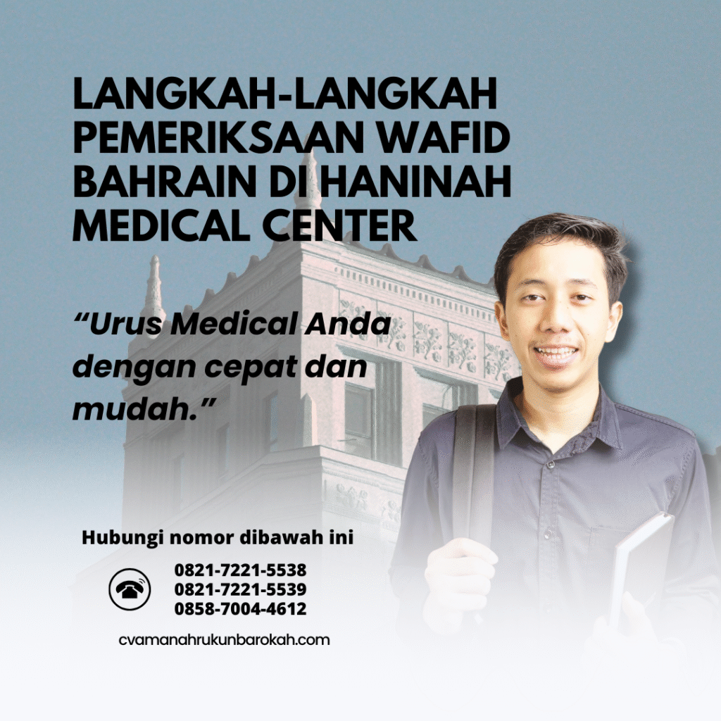 Langkah langkah pemeriksaan wafid bahrain di haninah medical center