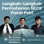 Langkah langkah permohonan skck pusat polri