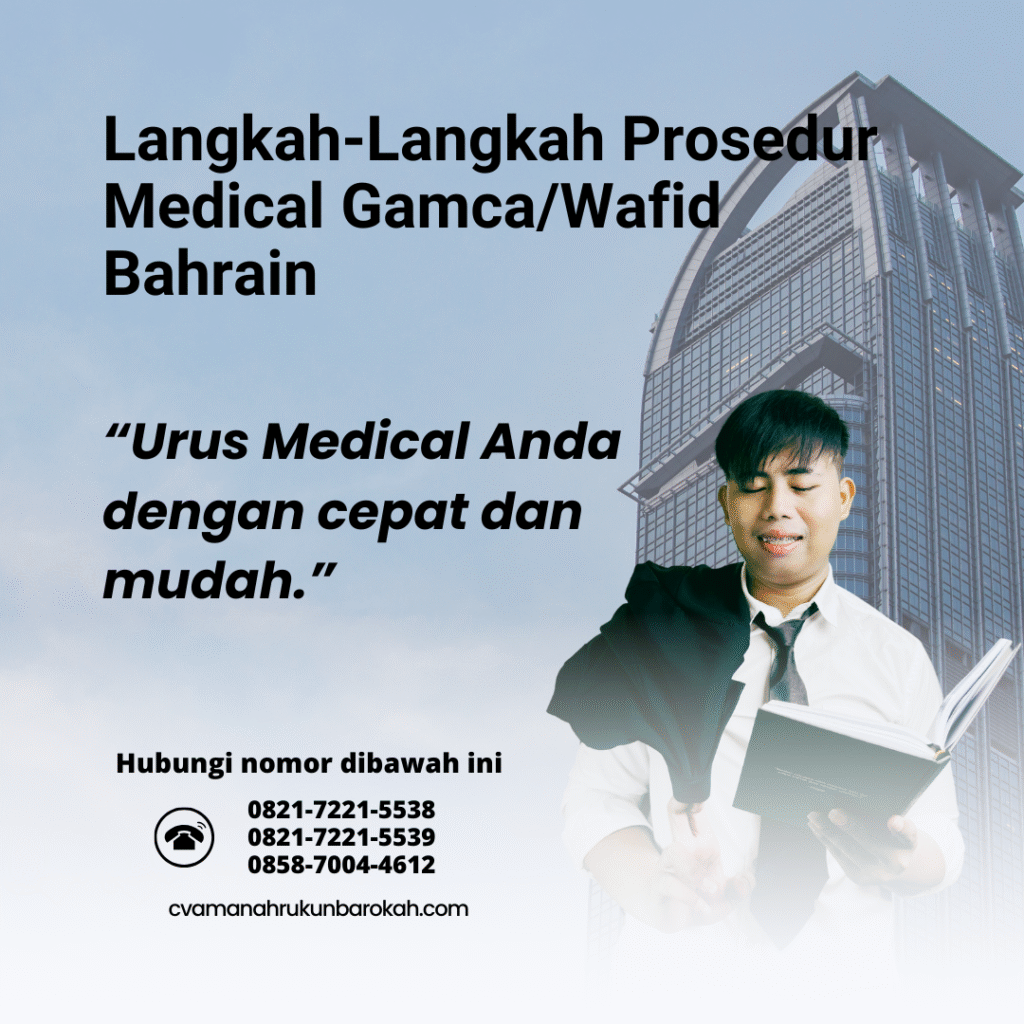 Langkah langkah prosedur medical gamcawafid bahrain