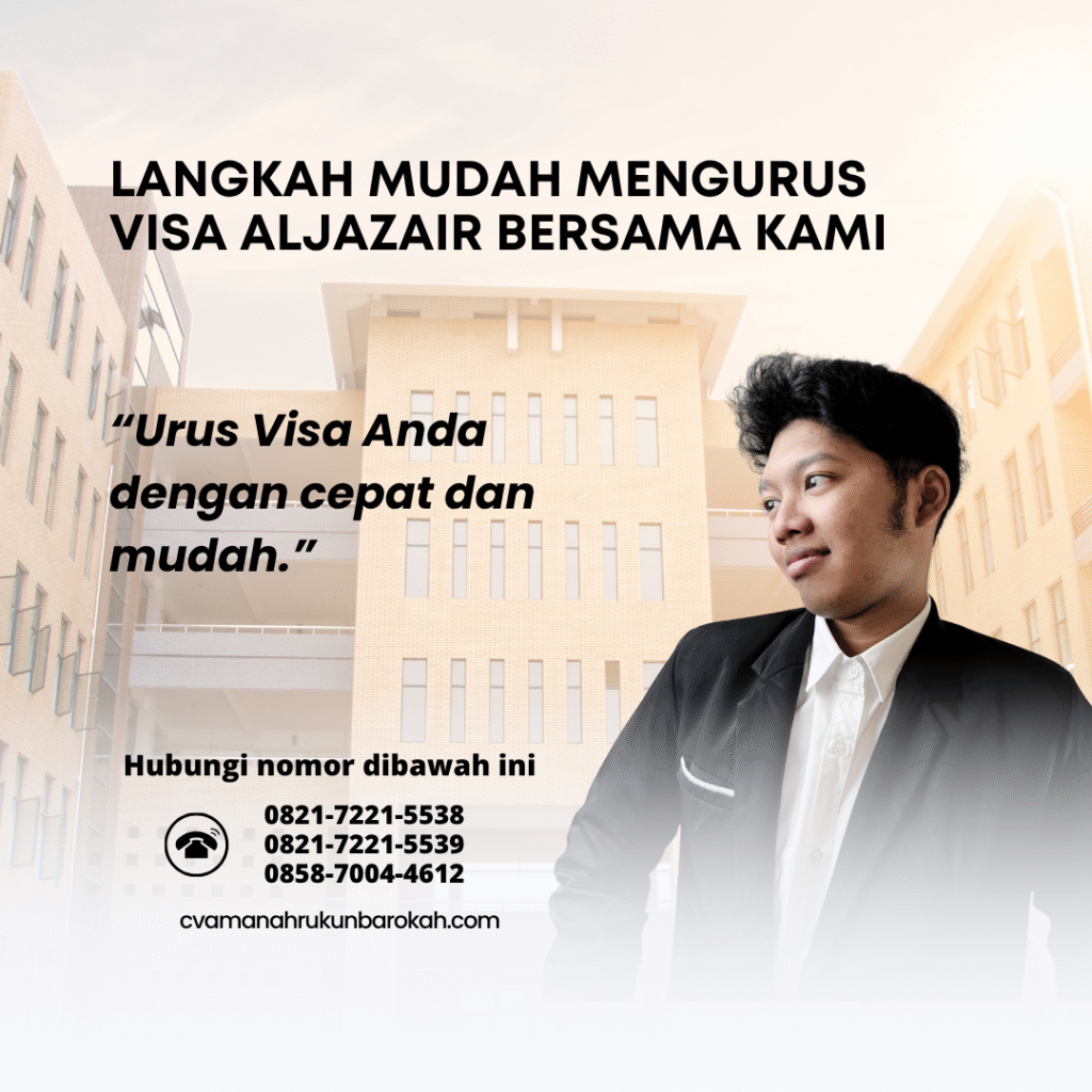 Langkah Mudah Mengurus Visa Aljazair Bersama Kami Langkah mudah mengurus visa aljazair bersama kami