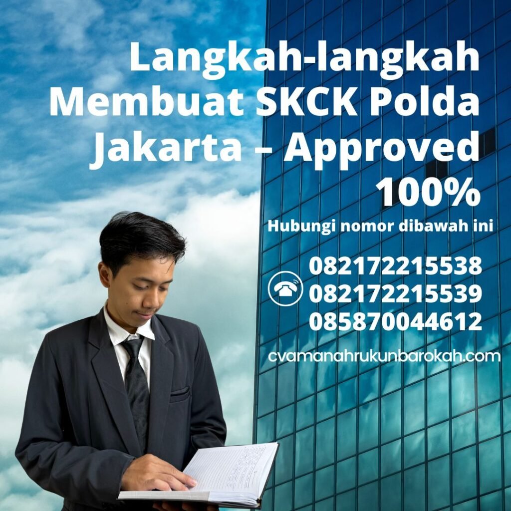Langkah langkah membuat skck polda jakarta – approved 100%