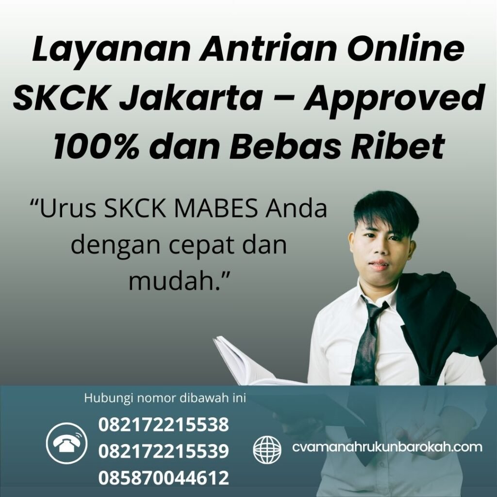 Layanan Antrian Online SKCK Jakarta – Approved 100% dan Bebas Ribet Layanan antrian online skck jakarta – approved 100% dan bebas ribet