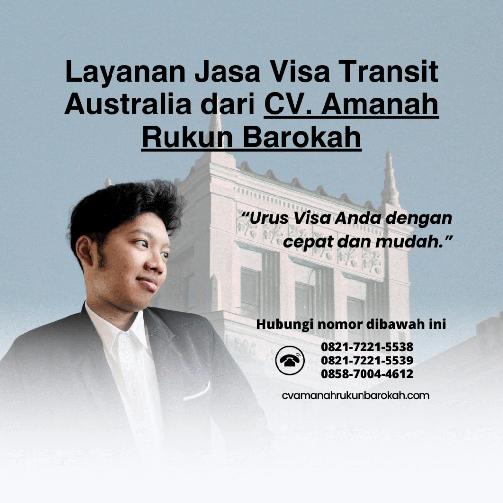 Layanan Jasa Visa Transit Australia dari CV. Amanah Rukun Barokah Layanan jasa visa transit australia dari cv. amanah rukun barokah