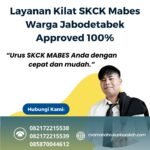 Layanan kilat skck mabes warga jabodetabek approved 100%