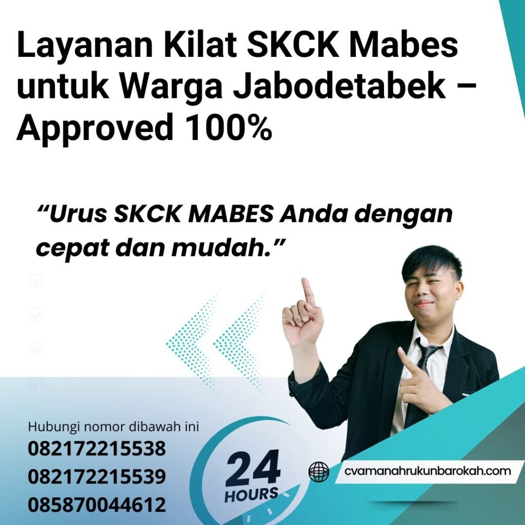 Layanan kilat skck mabes untuk warga jabodetabek – approved 100%