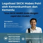 Legalisasi skck mabes polri oleh kemenkumham dan kemenlu