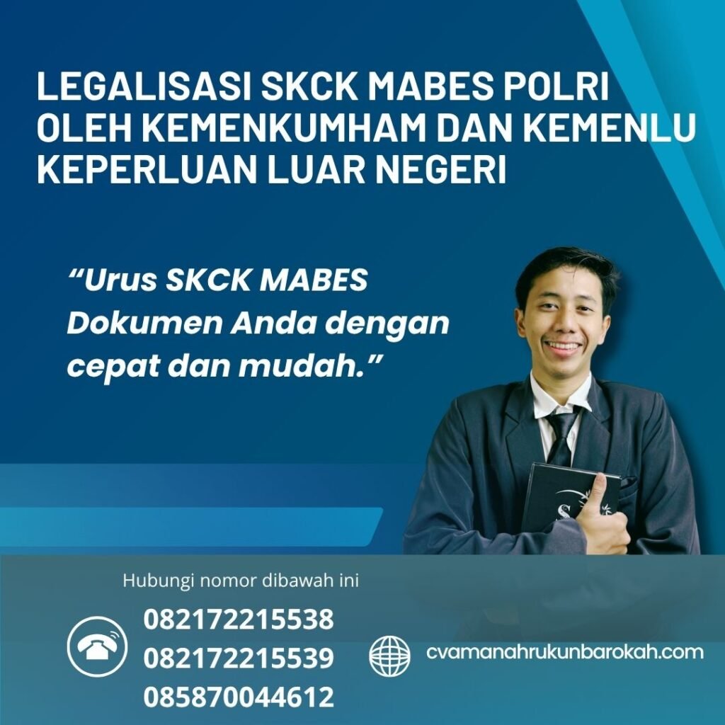 Legalisasi skck mabes polri oleh kemenkumham dan kemenlu keperluan luar negeri