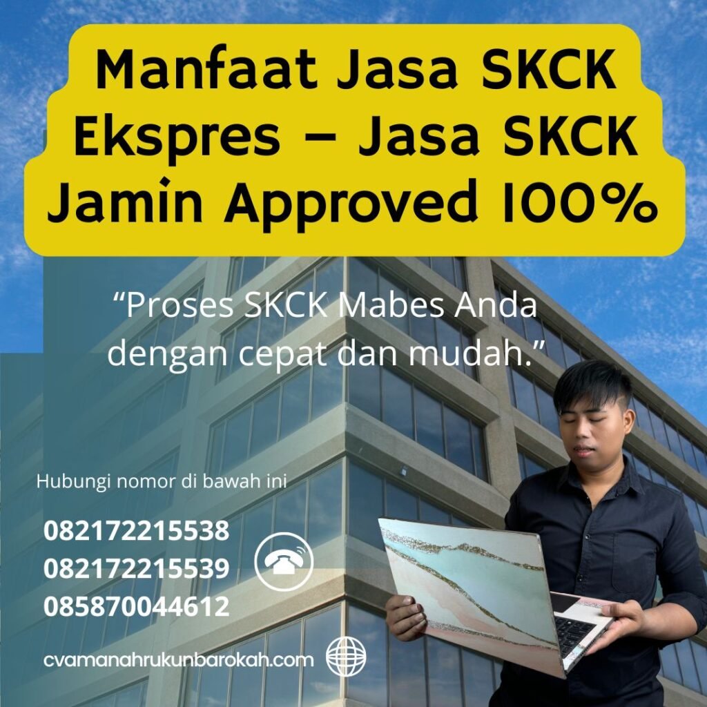 Manfaat jasa skck ekspres – jasa skck jamin approved 100%