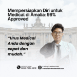 Mempersiapkan diri untuk medical di amalia 99% approved