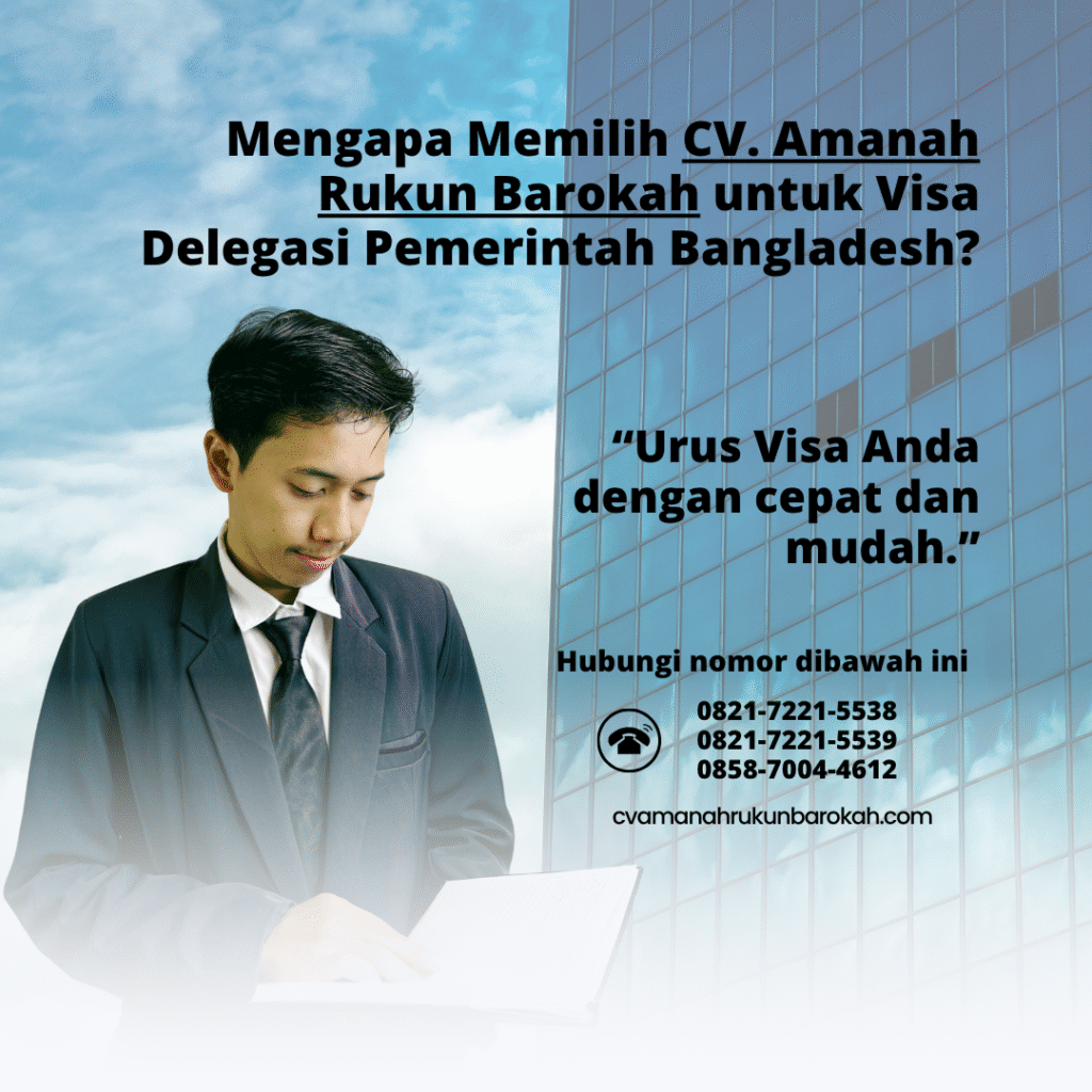 Mengapa Memilih CV. Amanah Rukun Barokah untuk Visa Delegasi Pemerintah Bangladesh Mengapa memilih cv. amanah rukun barokah untuk visa delegasi pemerintah bangladesh