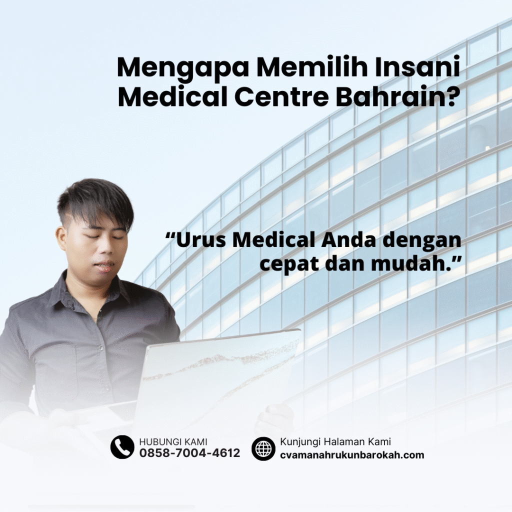 Mengapa memilih insani medical centre bahrain