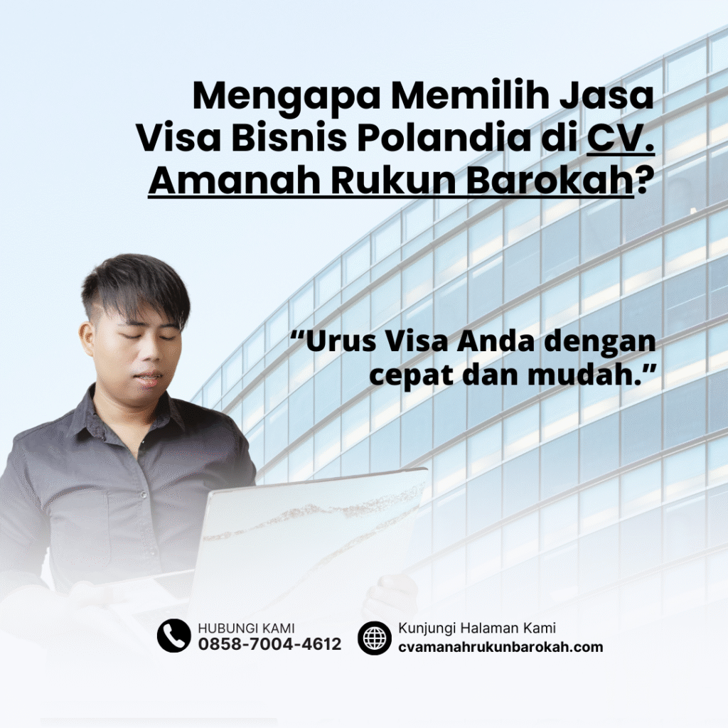 Mengapa Memilih Jasa Visa Bisnis Polandia di CV. Amanah Rukun Barokah Mengapa memilih jasa visa bisnis polandia di cv. amanah rukun barokah