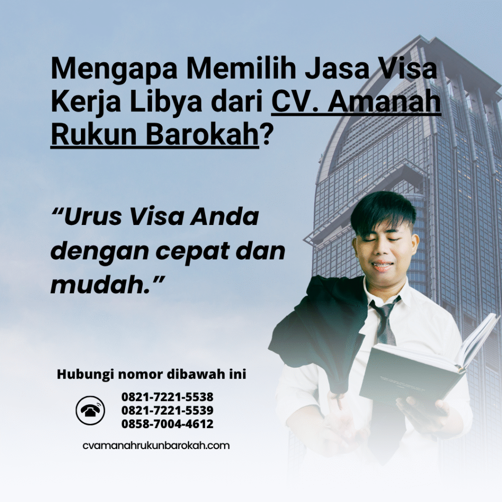 Mengapa memilih jasa visa kerja libya dari cv. amanah rukun barokah