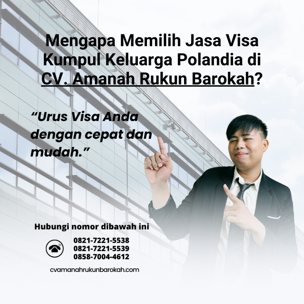 Mengapa Memilih Jasa Visa Kumpul Keluarga Polandia di CV. Amanah Rukun Barokah Mengapa memilih jasa visa kumpul keluarga polandia di cv. amanah rukun barokah