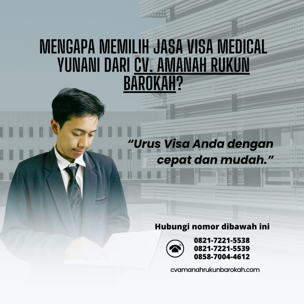 Mengapa memilih jasa visa medical yunani dari cv. amanah rukun barokah