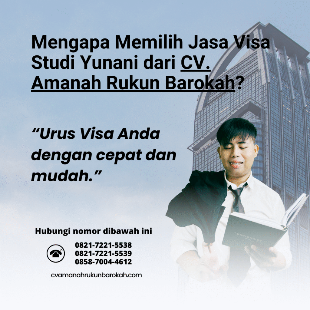 Mengapa Memilih Jasa Visa Studi Yunani dari CV. Amanah Rukun Barokah Mengapa memilih jasa visa studi yunani dari cv. amanah rukun barokah