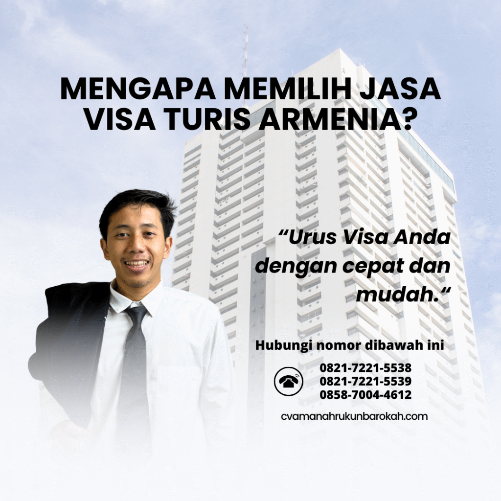 Mengapa Memilih Jasa Visa Turis Armenia Mengapa memilih jasa visa turis armenia