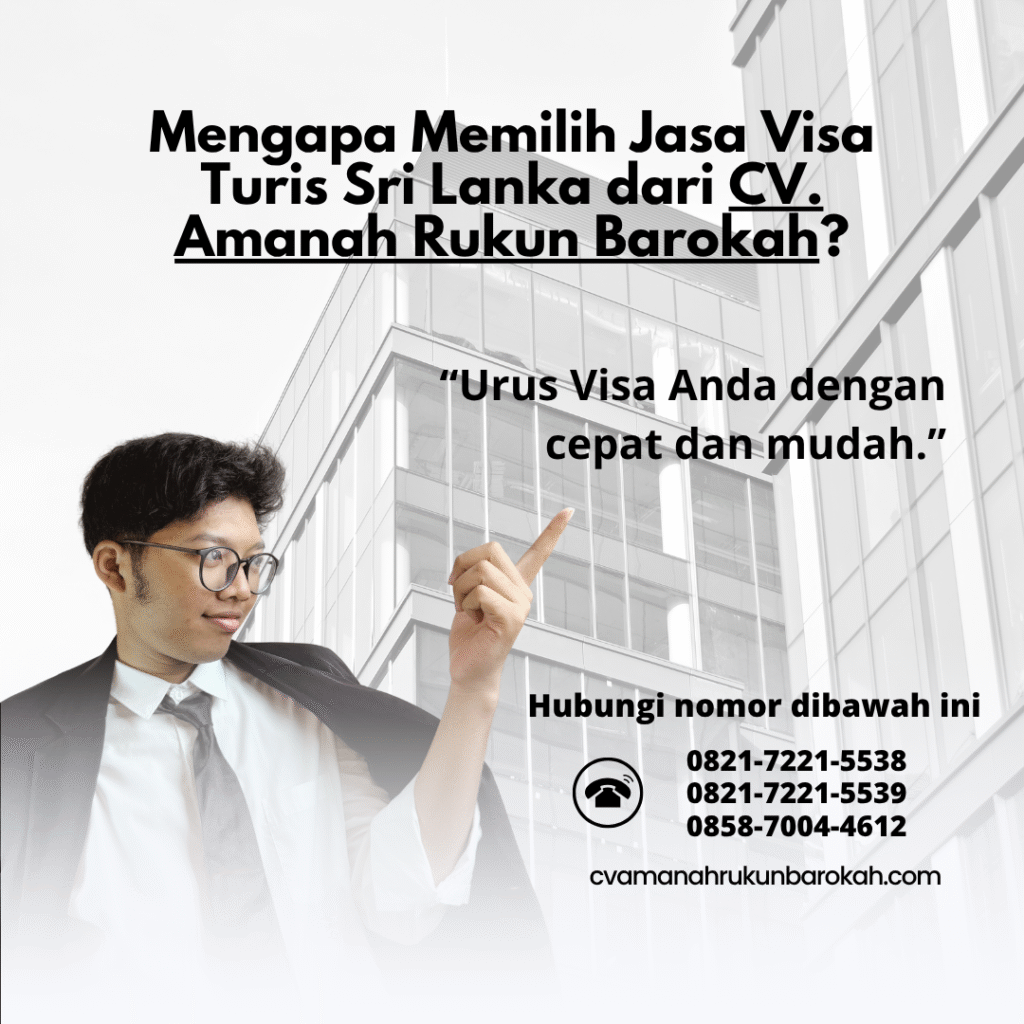 Mengapa memilih jasa visa turis sri lanka dari cv. amanah rukun barokah