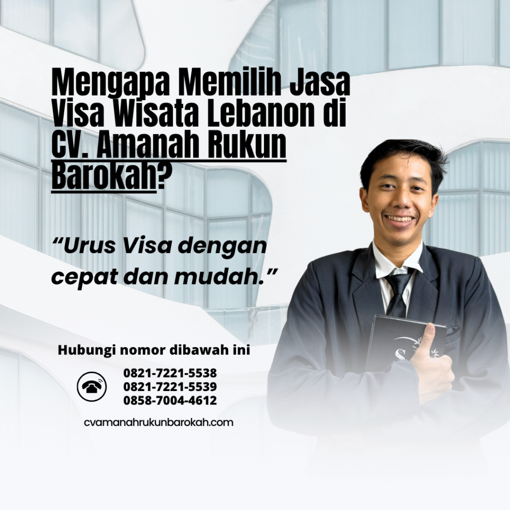 Mengapa memilih jasa visa wisata lebanon di cv. amanah rukun barokah