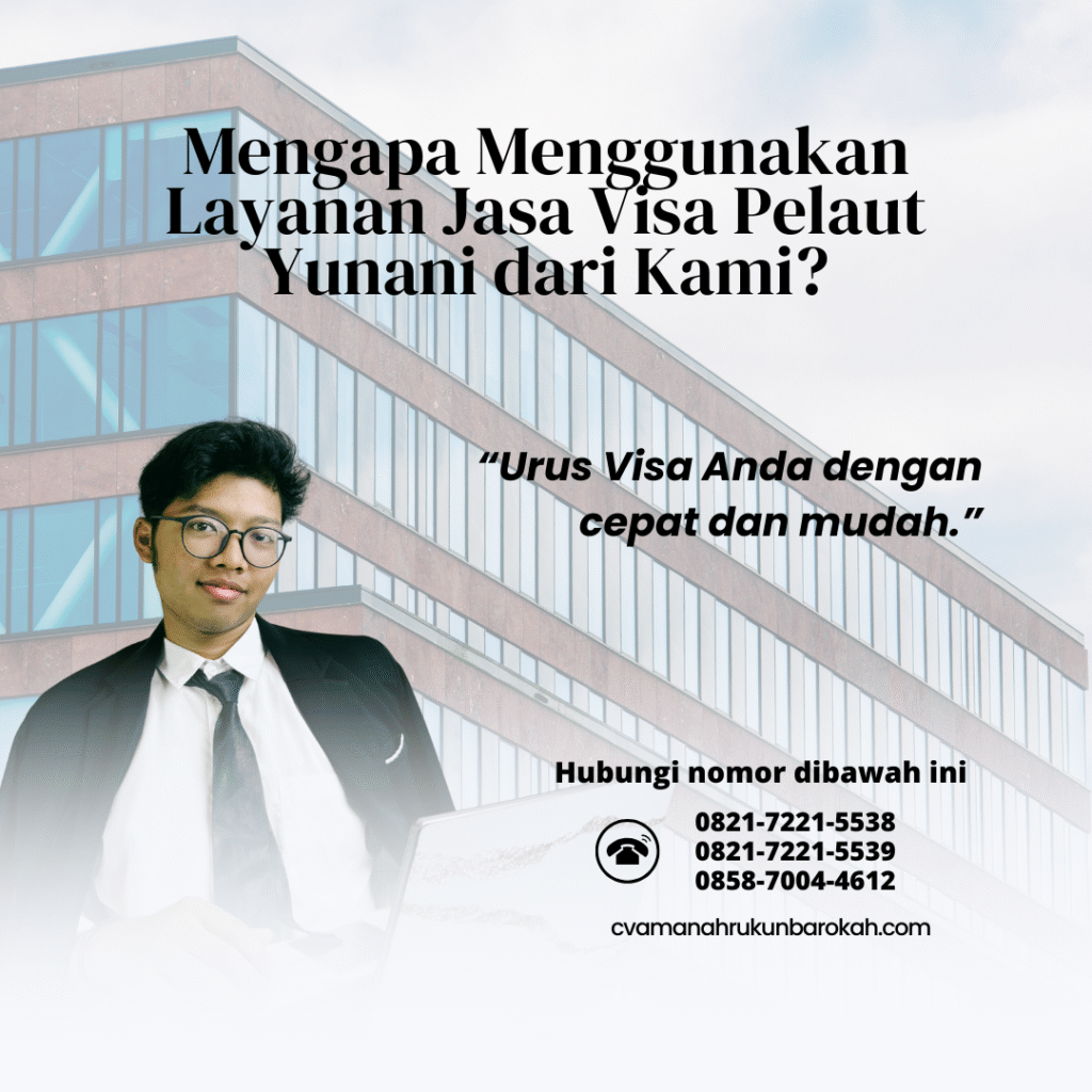 Mengapa menggunakan layanan jasa visa pelaut yunani dari kami