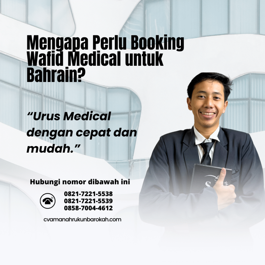 Mengapa perlu booking wafid medical untuk bahrain