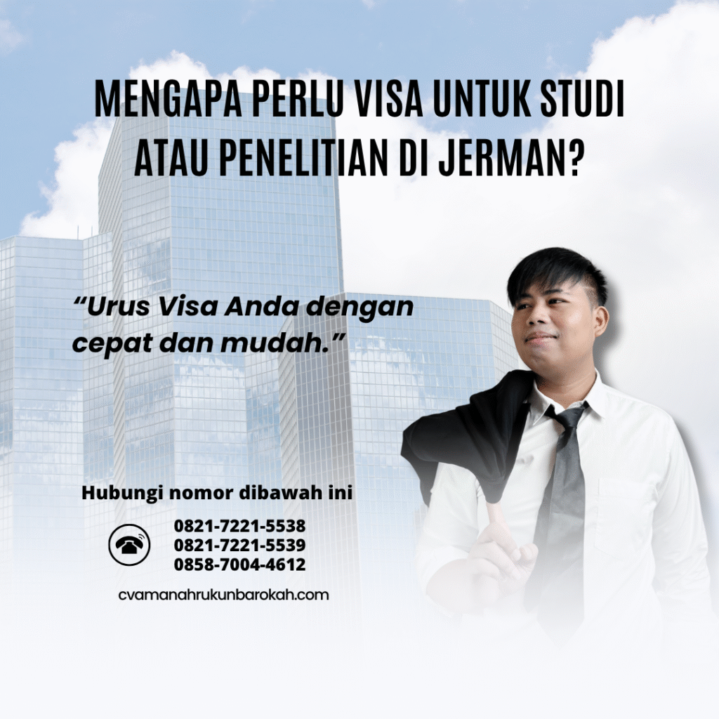 Mengapa perlu visa untuk studi atau penelitian di jerman