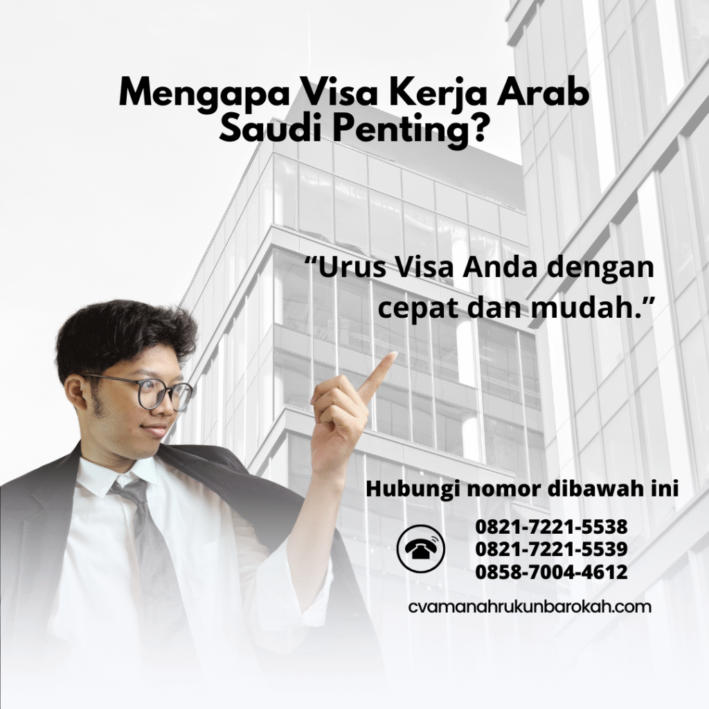 Mengapa visa kerja arab saudi penting
