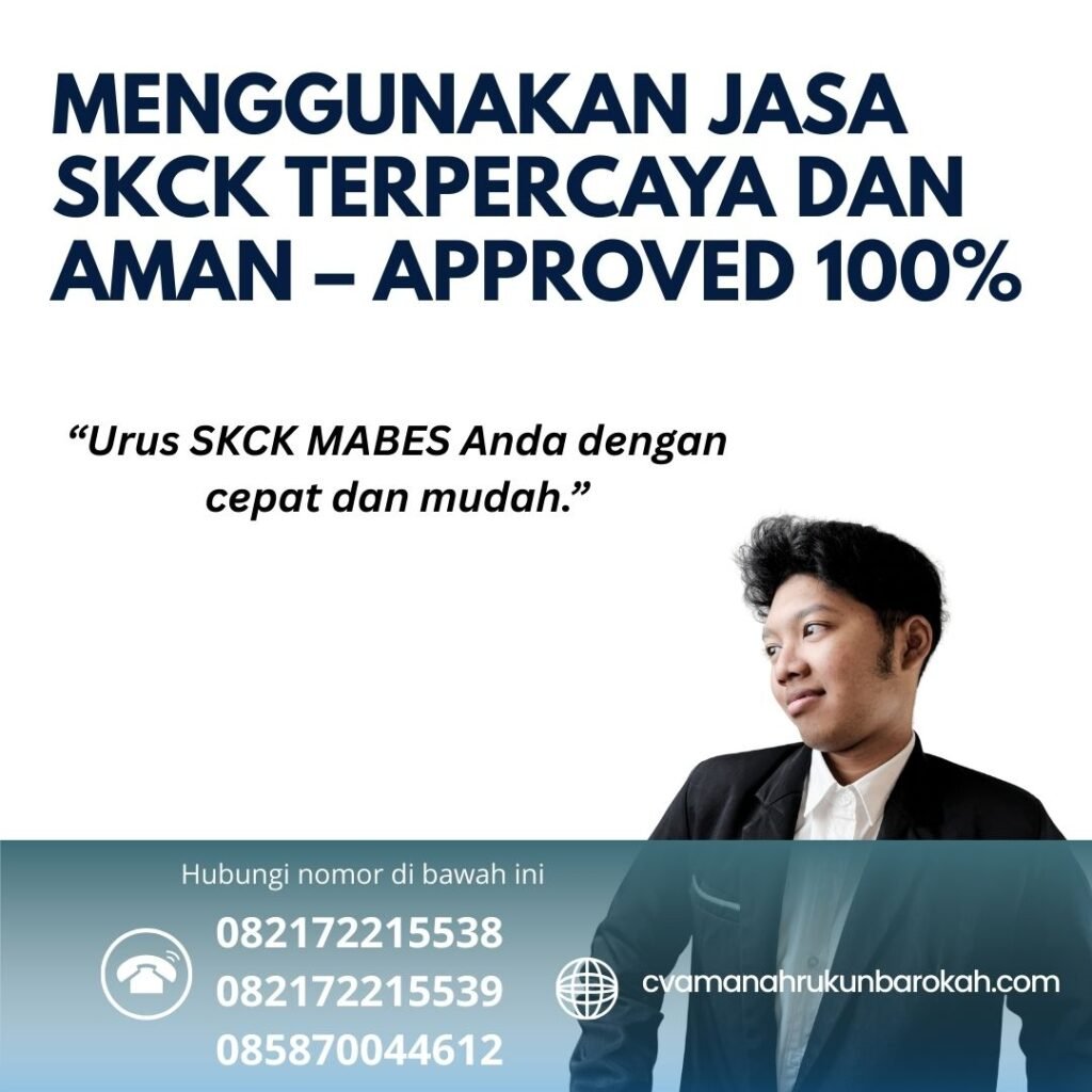 Menggunakan jasa skck terpercaya dan aman – approved 100%