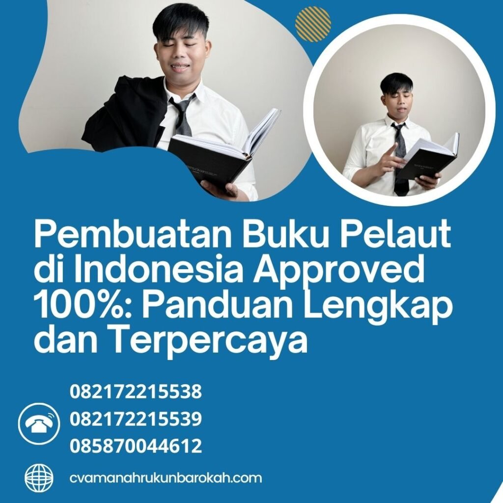 Pembuatan Buku Pelaut di Indonesia Approved 100% Panduan Lengkap dan Terpercaya Pembuatan buku pelaut di indonesia approved 100% panduan lengkap dan terpercaya