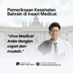 Pemeriksaan kesehatan bahrain di insani medical