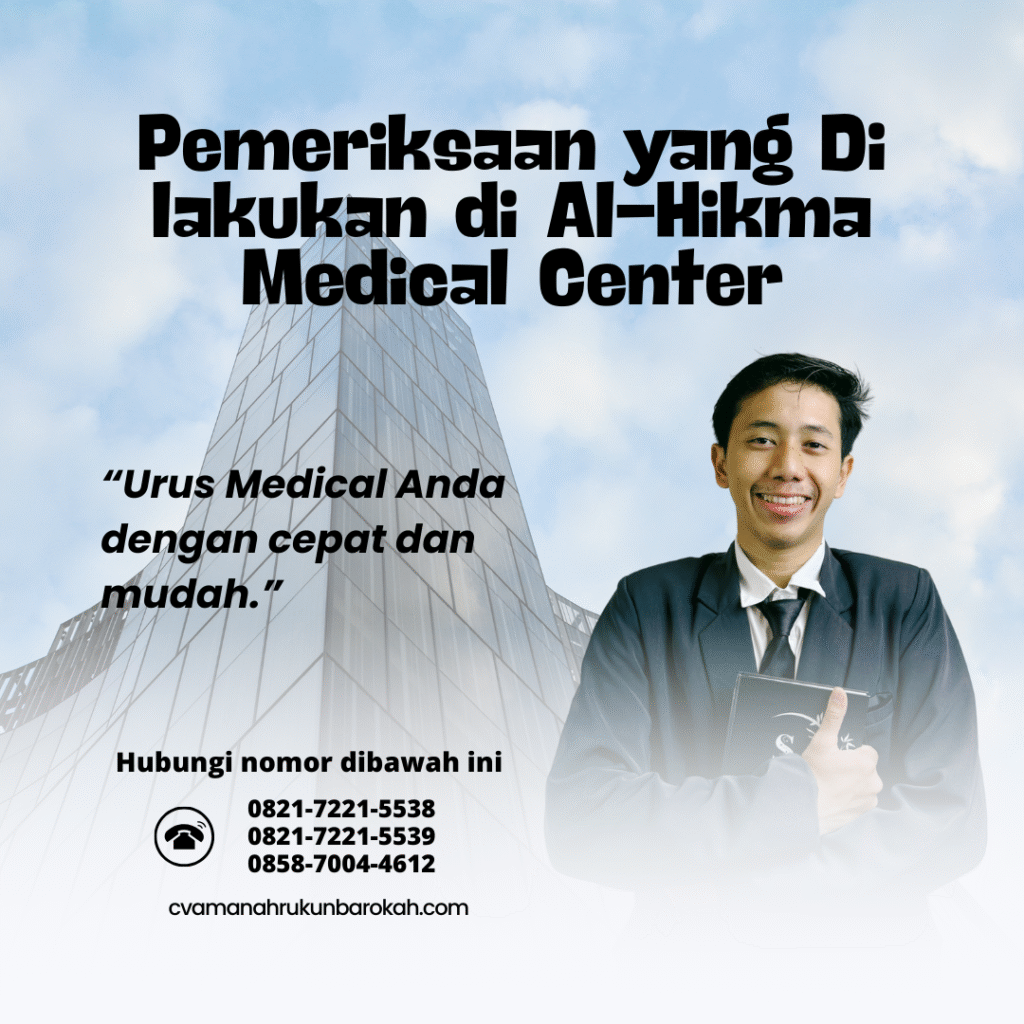 Pemeriksaan yang di lakukan di al hikma medical center
