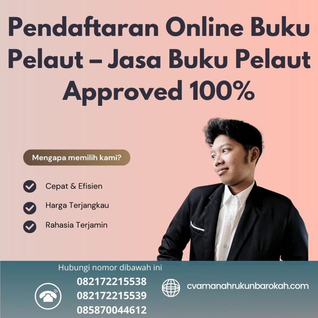 Pendaftaran Online Buku Pelaut – Jasa Buku Pelaut Approved 100% Pendaftaran online buku pelaut – jasa buku pelaut approved 100%
