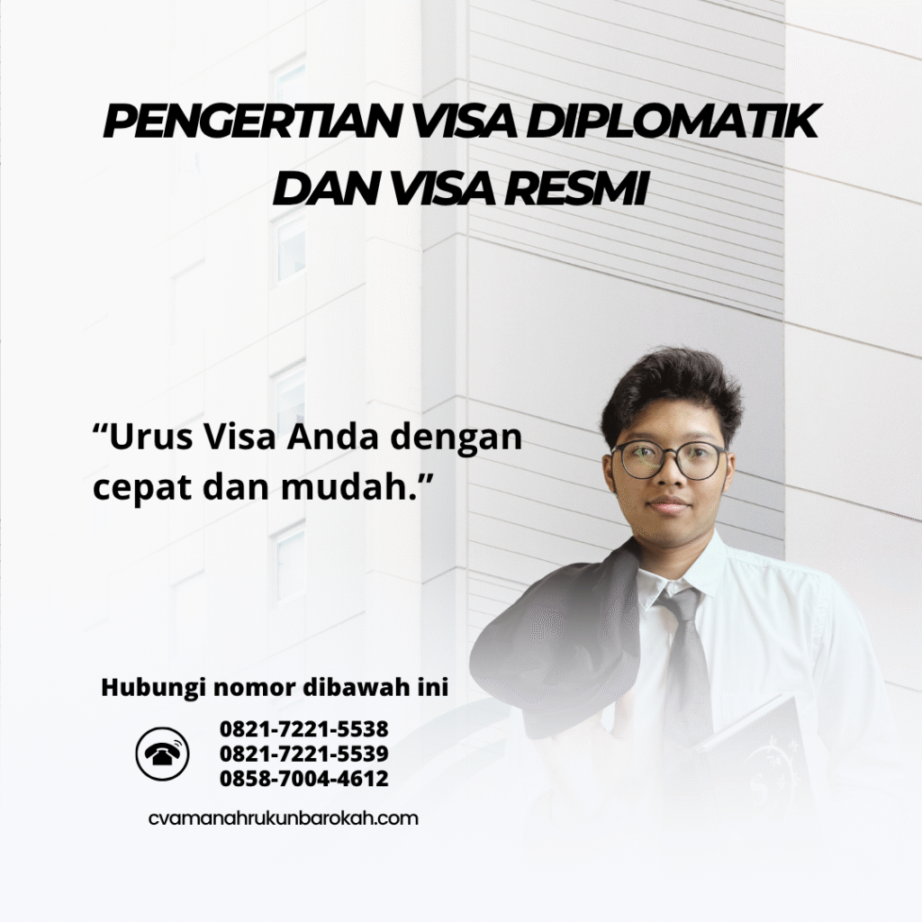 Pengertian visa diplomatik dan visa resmi