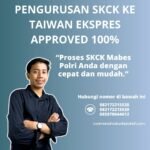 Pengurusan skck ke taiwan ekspres approved 100%