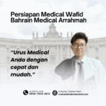 Persiapan medical wafid bahrain medical arrahmah