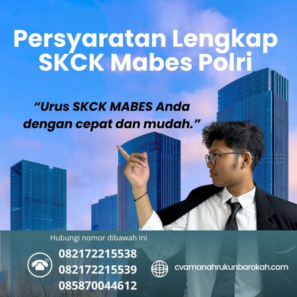 Persyaratan lengkap skck mabes polri