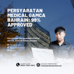 Persyaratan medical gamca bahrain 99% approved