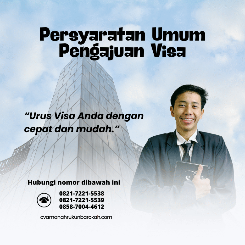 Persyaratan Umum Pengajuan Visa (11) Persyaratan umum pengajuan visa (11)