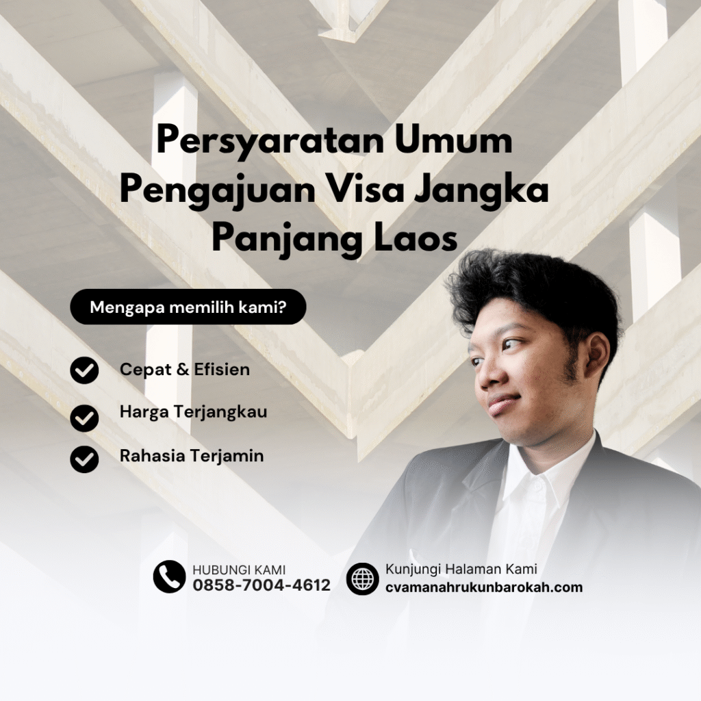 Persyaratan umum pengajuan visa jangka panjang laos