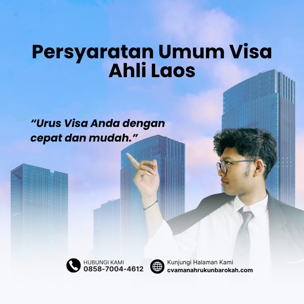 Persyaratan umum visa ahli laos