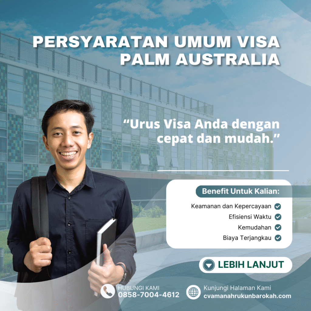 Persyaratan umum visa palm australia