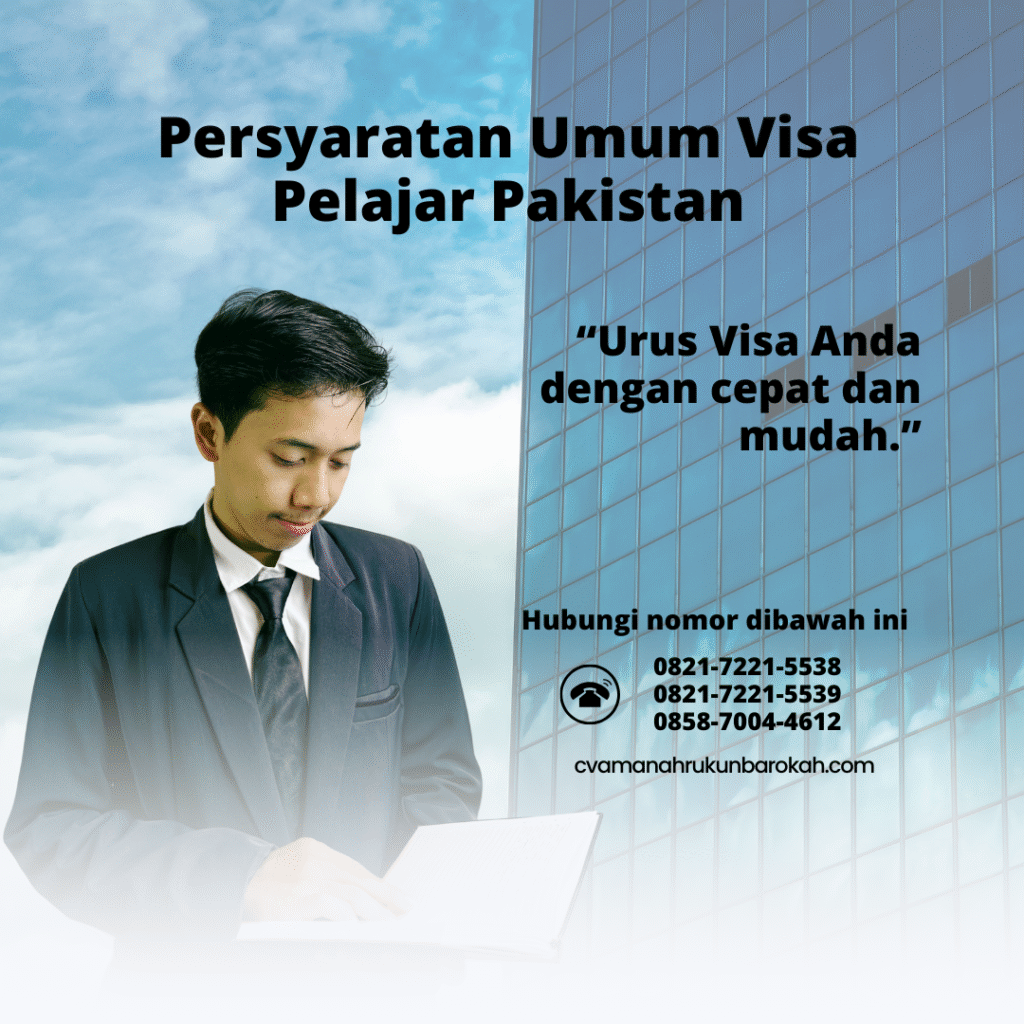 Persyaratan umum visa pelajar pakistan