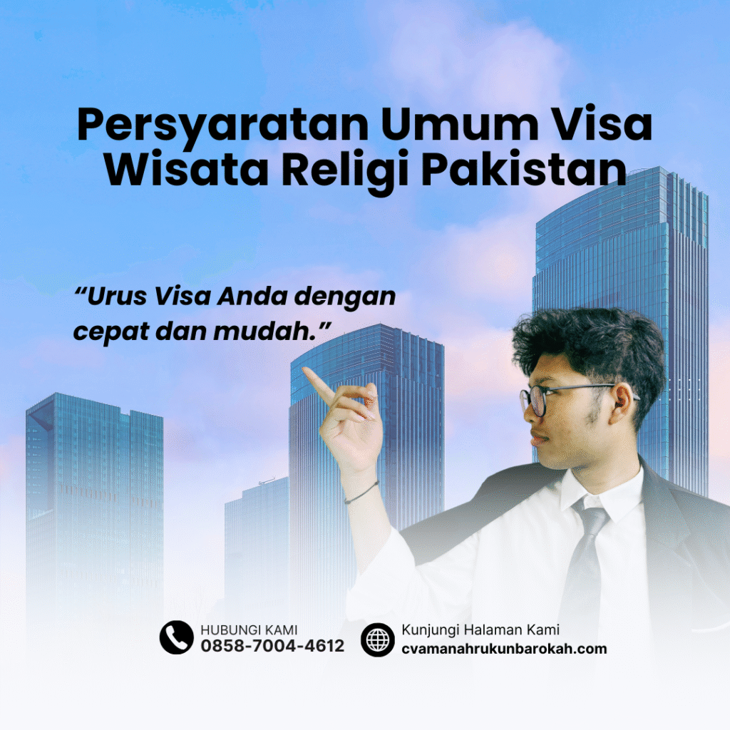Persyaratan umum visa wisata religi pakistan