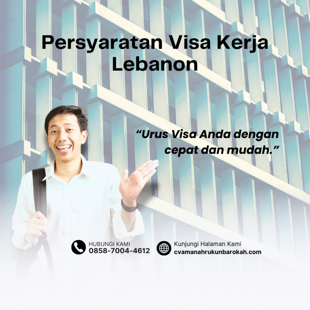 Persyaratan visa kerja lebanon