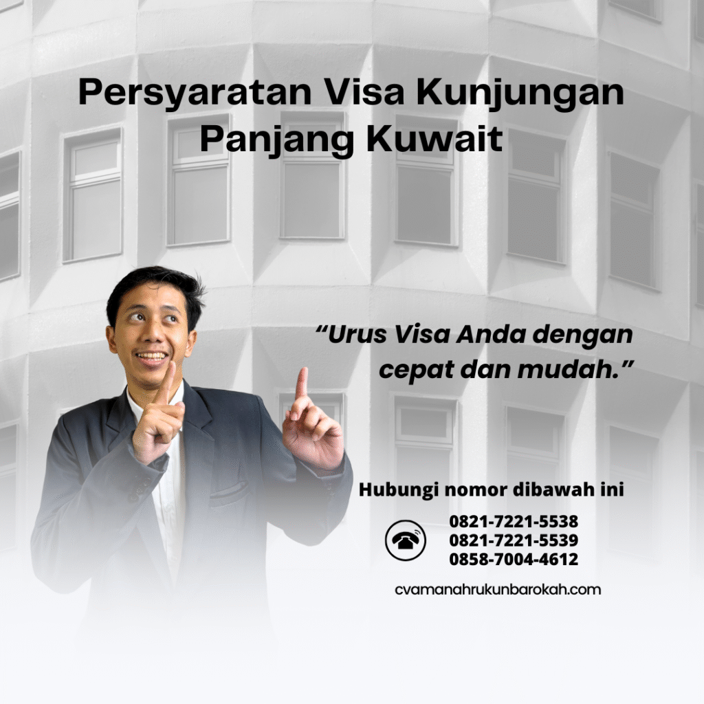 Persyaratan visa kunjungan panjang kuwait